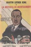 (CIVIL RIGHTS.) KING, MARTIN LUTHER JR. Martin Luther King Jr and the Montgomery Story * Martin Luther King y La Historia de Montgomery
